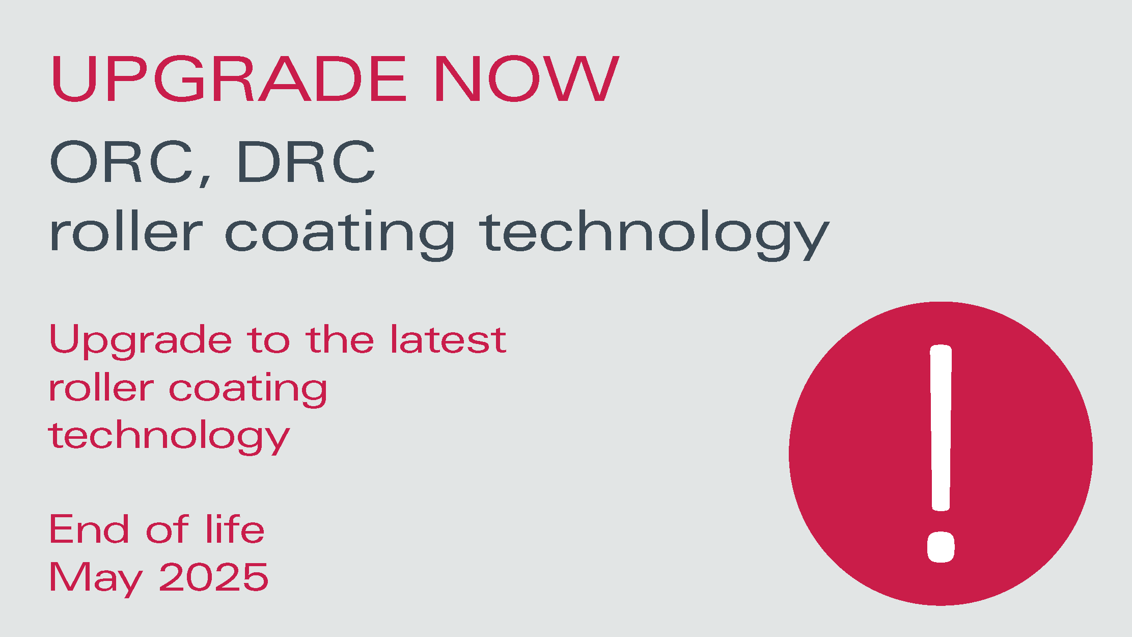 Phase-out ORC, DRC roller coating technology