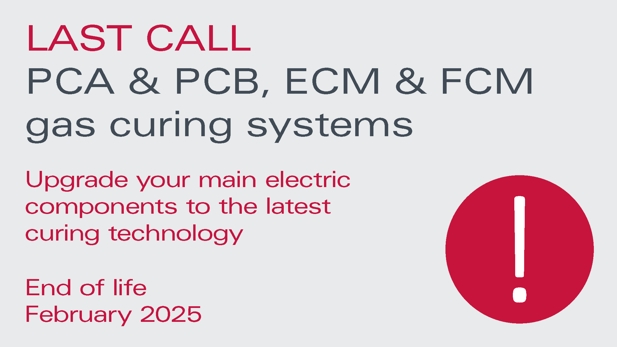 Phase-out PCA, PCB and ECM, FCM: LAST CALL